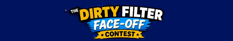 Dirty Filter Face Off